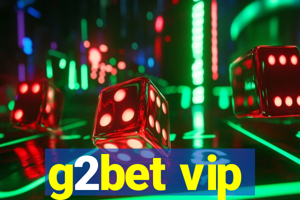 g2bet vip